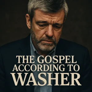 Square movie-poster-style image of Paul Washer with intense expression, overlaid with the title “The Gospel According to Washer” in bold white letters.