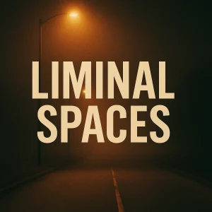 Foggy hallway with warm lighting and the words “Liminal Spaces”—a visual metaphor for spiritual and prophetic thresholds explored in the essay series.