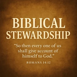 Golden-toned square poster titled “Biblical Stewardship – So Then Every One of Us Shall Give Account,” promoting a 10-part teaching series.