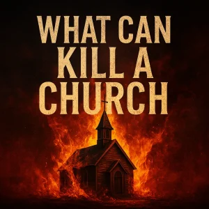 Dramatic church poster with storm clouds and cracks, symbolizing spiritual dangers that can kill a church and the urgent call to revival.