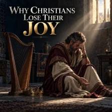 Featured poster for Why Christians Lose Their Joy, illustrating spiritual sorrow, restored fellowship, and the believer’s secure salvation.